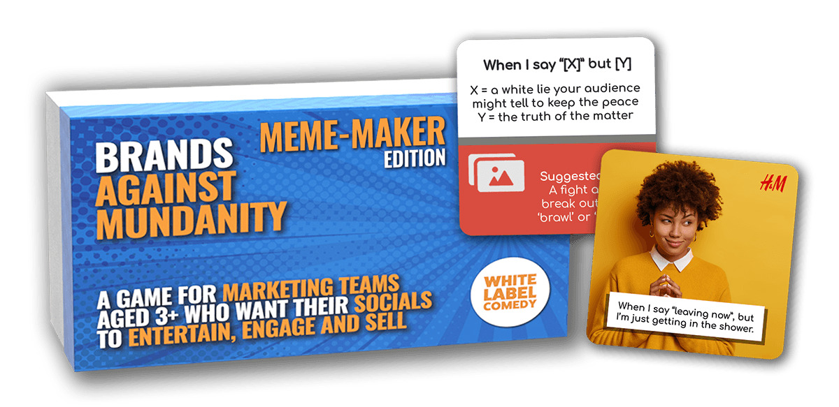 Brands Against Mundanity - Meme-Maker Edition